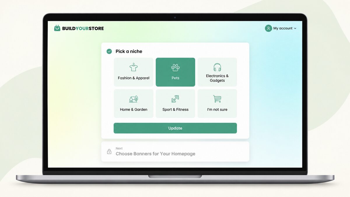 BuildYourStore niche selection screen with Pets selected and homepage banner selection as the next step